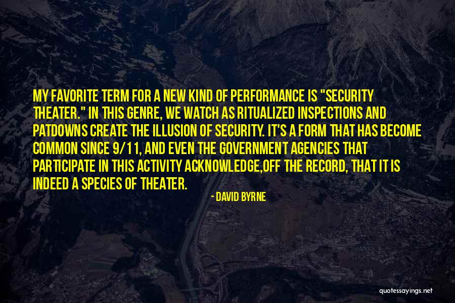 Illusion Theater Quotes By David Byrne Illusion Theater Quotes By David Byrne