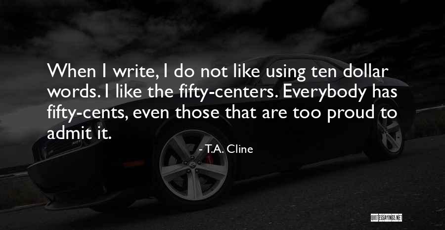 Illusion Theater Quotes By T.A. Cline Illusion Theater Quotes By T.A. Cline
