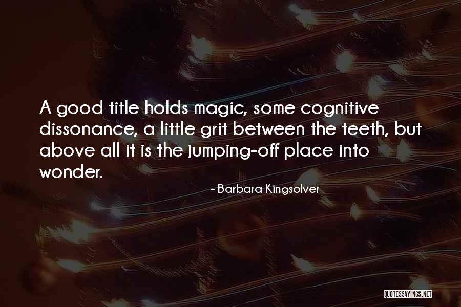 Illusion Theatre Quotes By Barbara Kingsolver Illusion Theatre Quotes By Barbara Kingsolver