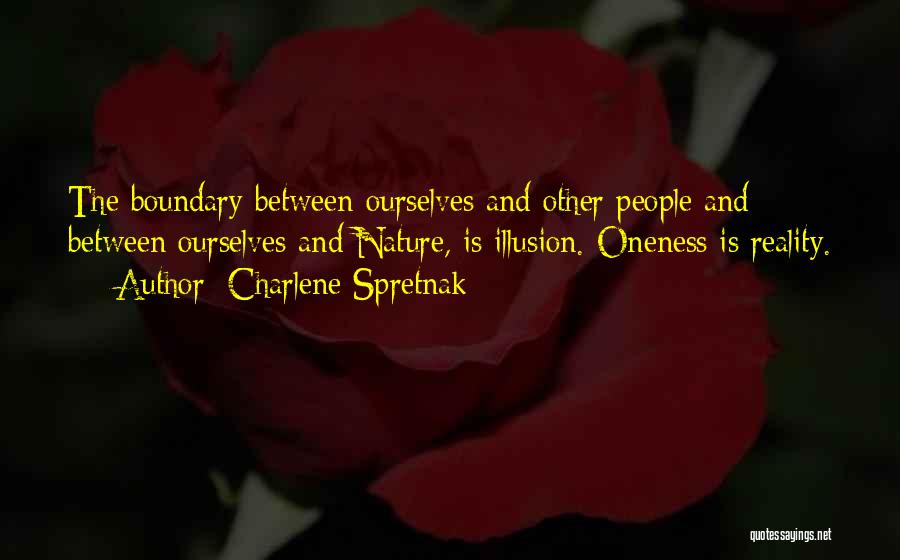 Illusion Vs Reality Quotes By Charlene Spretnak