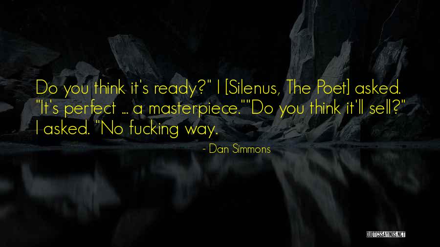 Illusionary Daytime Quotes By Dan Simmons Illusionary Daytime Quotes By Dan Simmons