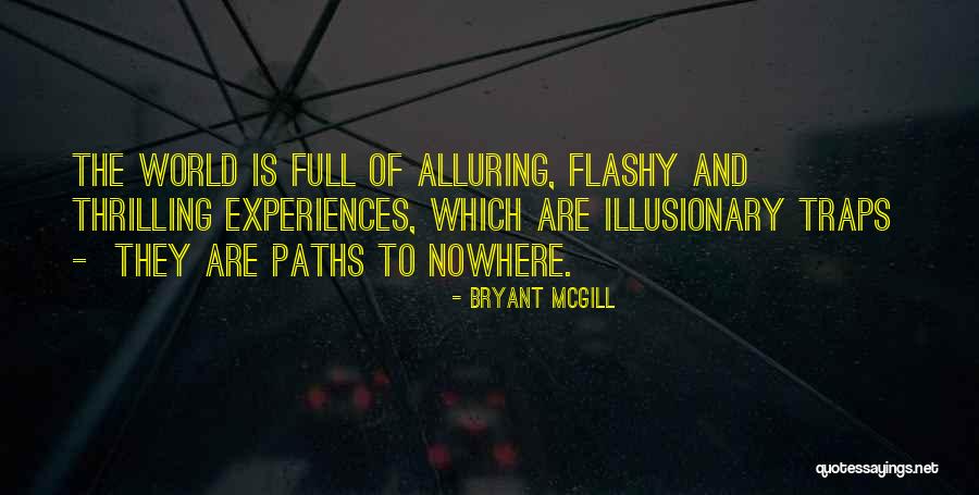 Illusionary Quotes By Bryant McGill Illusionary Quotes By Bryant McGill