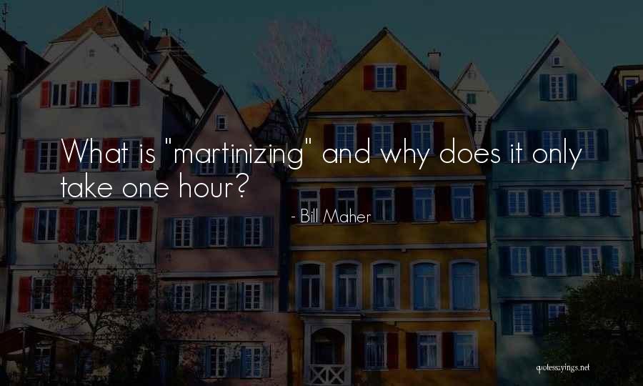 Illusionen Zeichnungen Quotes By Bill Maher