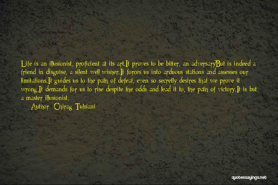 Illusionist Quotes By Chirag Tulsiani