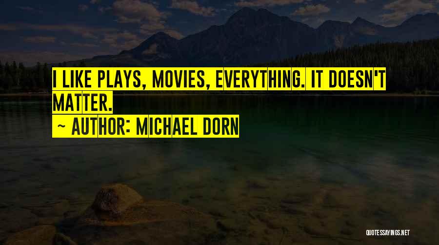 Illusionists Famous Quotes By Michael Dorn