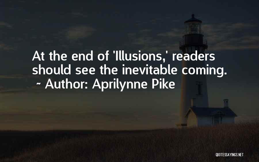 Illusions Aprilynne Pike Quotes By Aprilynne Pike