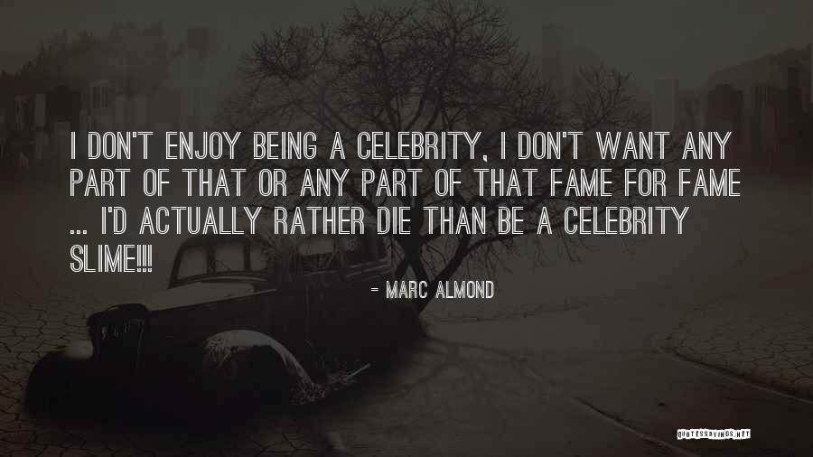 Illusions Tamani Quotes By Marc Almond Illusions Tamani Quotes By Marc Almond