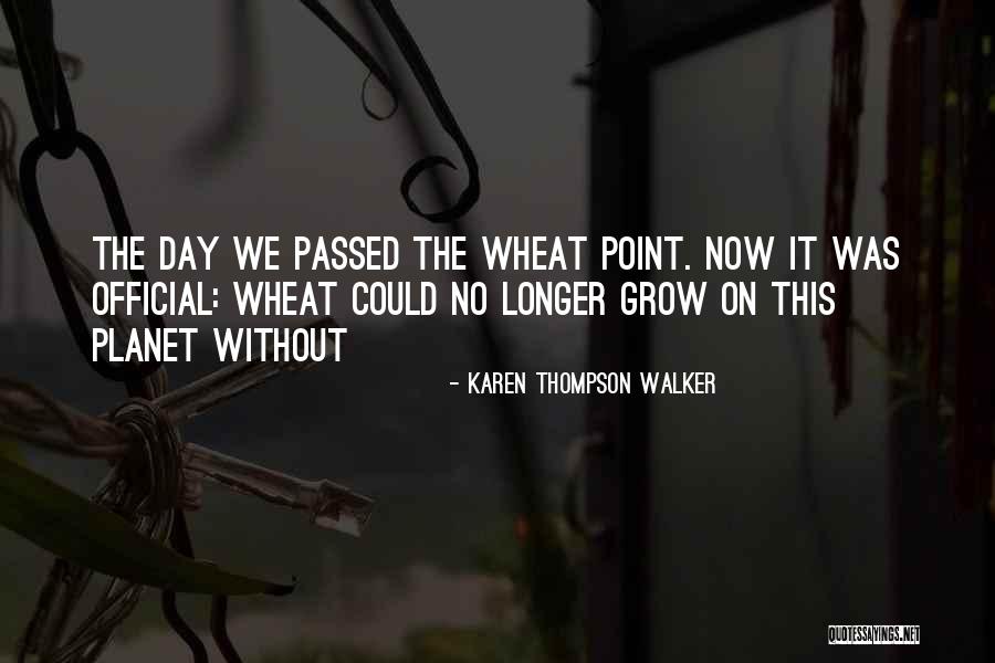 Illusive Man Quotes By Karen Thompson Walker Illusive Man Quotes By Karen Thompson Walker