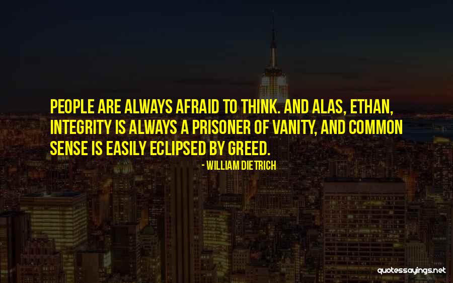 Illusiveness Quotes By William Dietrich Illusiveness Quotes By William Dietrich