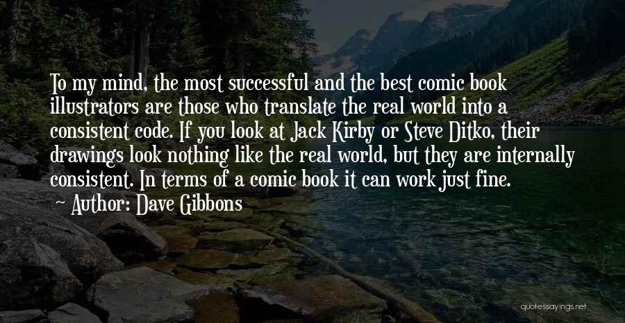 Illustrators Quotes By Dave Gibbons