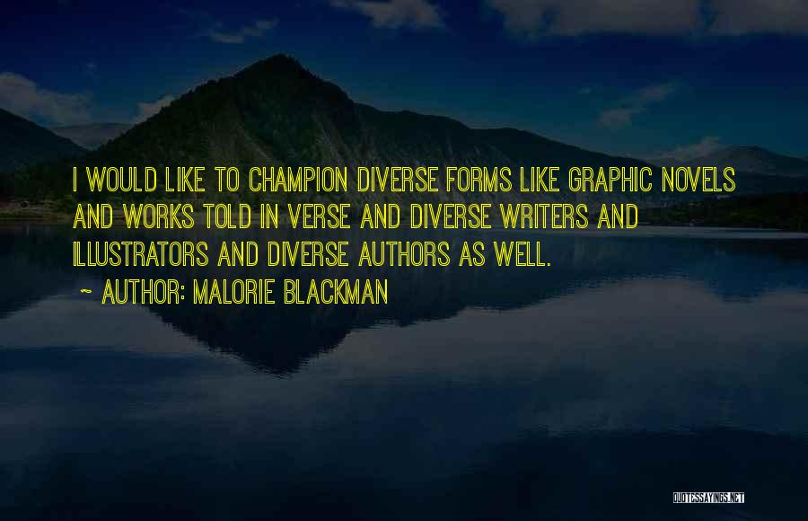 Illustrators Quotes By Malorie Blackman