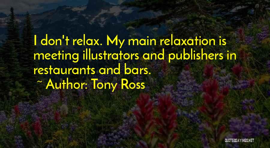 Illustrators Quotes By Tony Ross