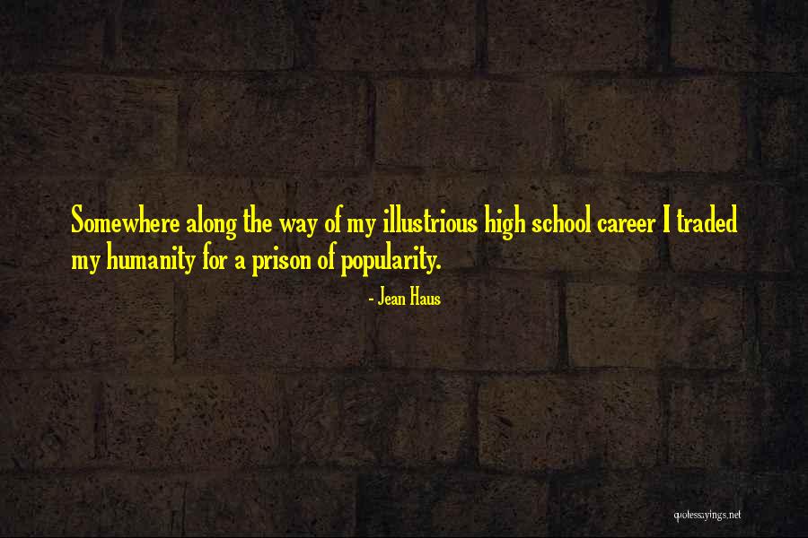 Illustrious Career Quotes By Jean Haus Illustrious Career Quotes By Jean Haus