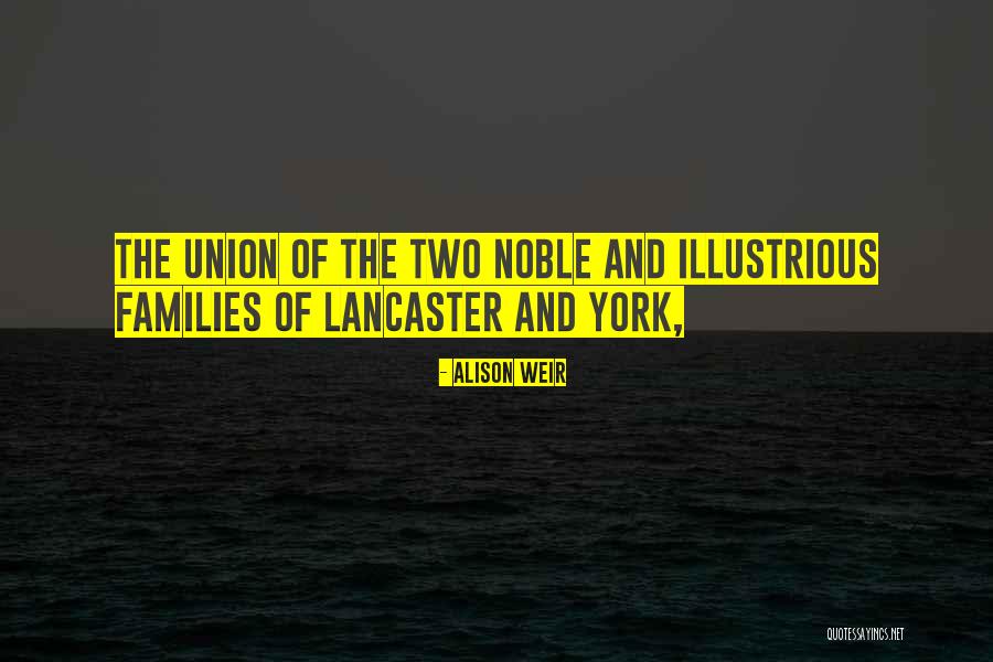 Illustrious Quotes By Alison Weir