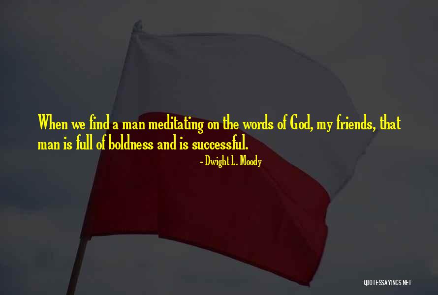 Illya Fate Quotes By Dwight L. Moody Illya Fate Quotes By Dwight L. Moody