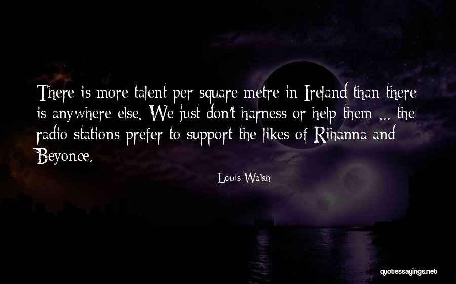 Illyana Quotes By Louis Walsh Illyana Quotes By Louis Walsh