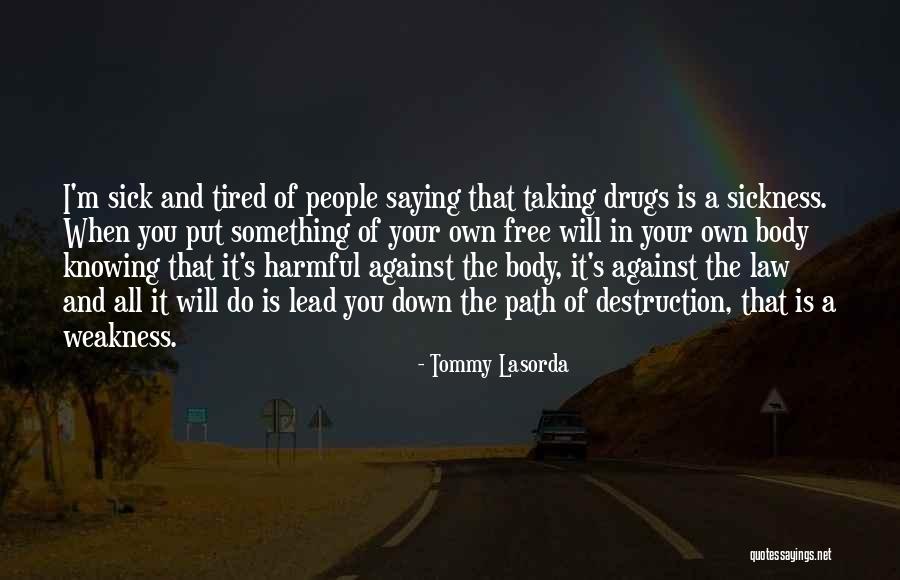 Ilm Australia Quotes By Tommy Lasorda Ilm Australia Quotes By Tommy Lasorda