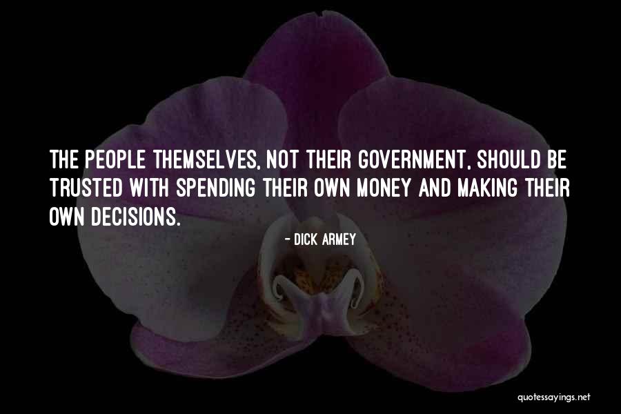 Ilmarinen Asunnot Quotes By Dick Armey Ilmarinen Asunnot Quotes By Dick Armey