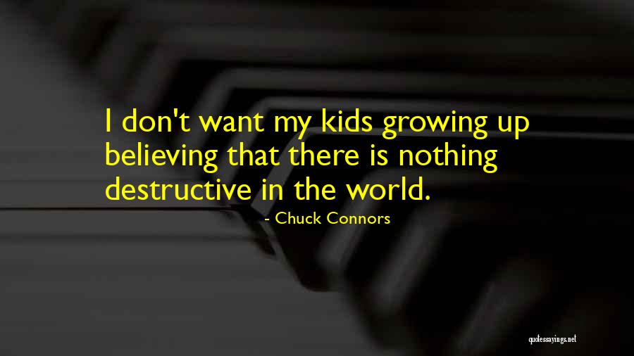 Ilmarinta Quotes By Chuck Connors Ilmarinta Quotes By Chuck Connors