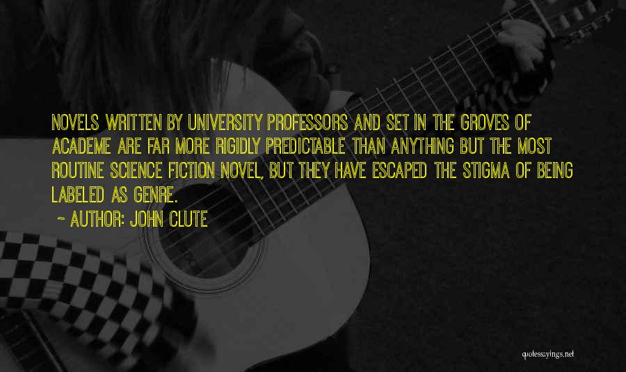 Ilmuwan Quotes By John Clute