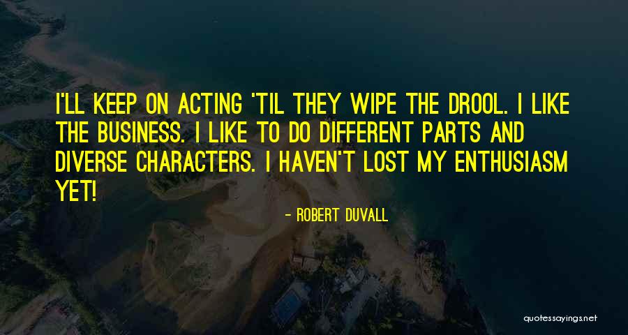Ilocos Travel Quotes By Robert Duvall Ilocos Travel Quotes By Robert Duvall