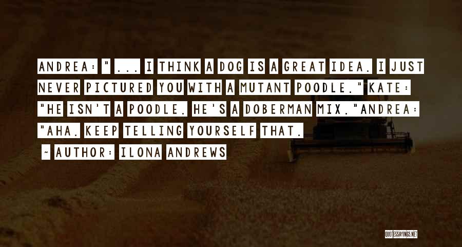 Ilona Andrews Quotes 1277801