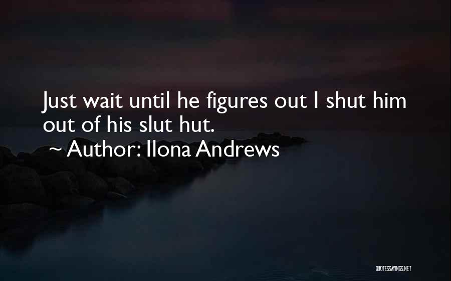 Ilona Andrews Quotes 363343