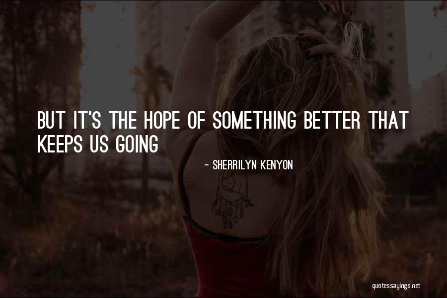 Ilonah Jean Quotes By Sherrilyn Kenyon Ilonah Jean Quotes By Sherrilyn Kenyon