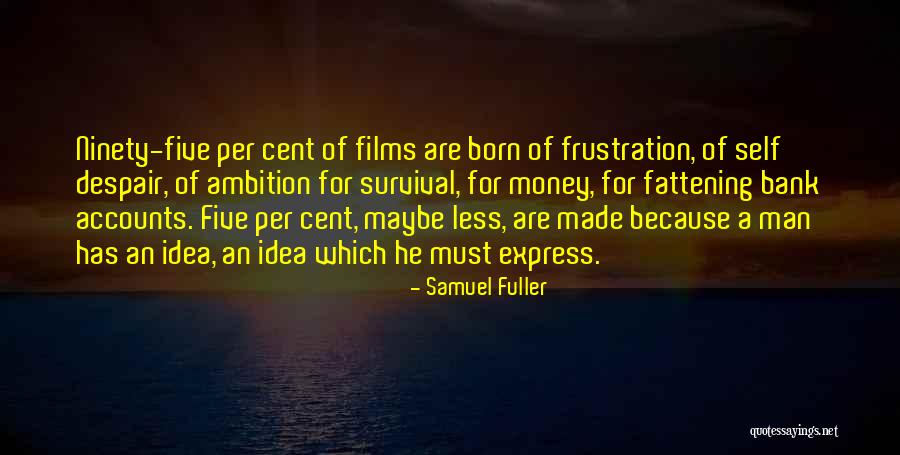 Ilonggo Patama Quotes By Samuel Fuller Ilonggo Patama Quotes By Samuel Fuller