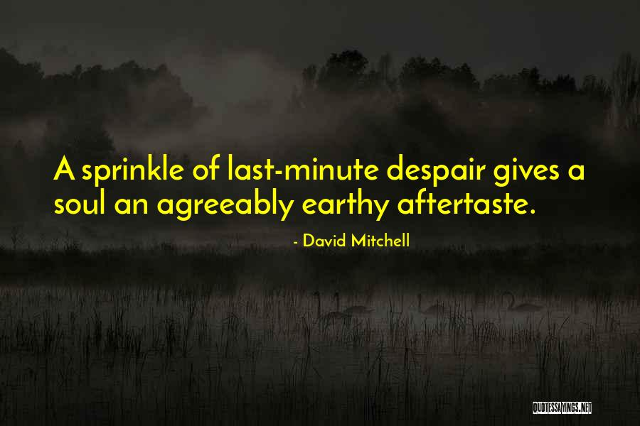Ilora Rafique Quotes By David Mitchell Ilora Rafique Quotes By David Mitchell