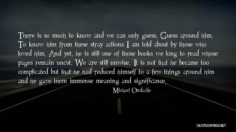 Ilora Reeves Quotes By Michael Ondaatje