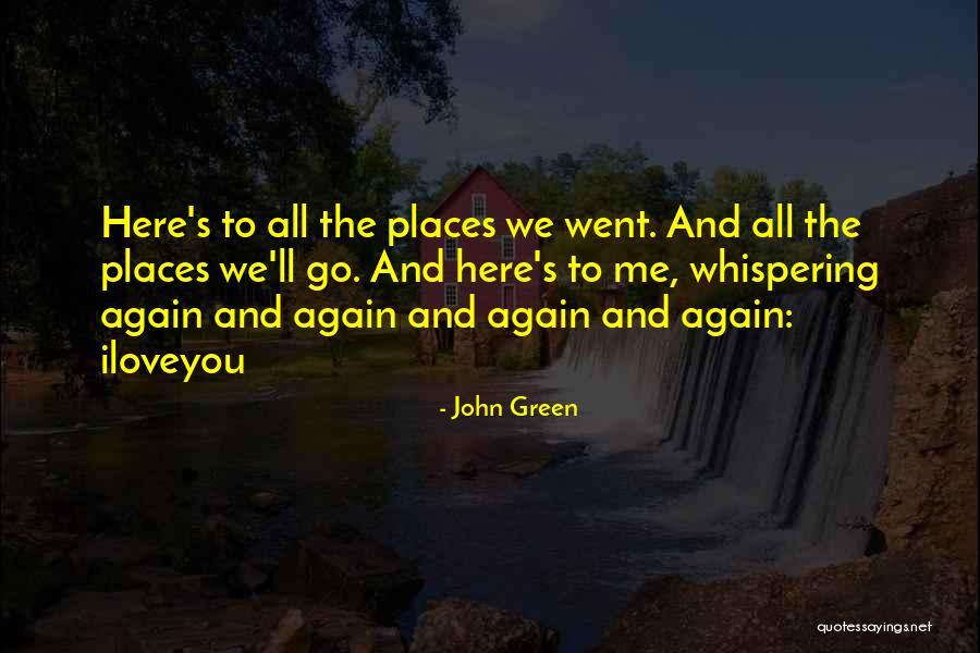 Iloveyou Quotes By John Green Iloveyou Quotes By John Green
