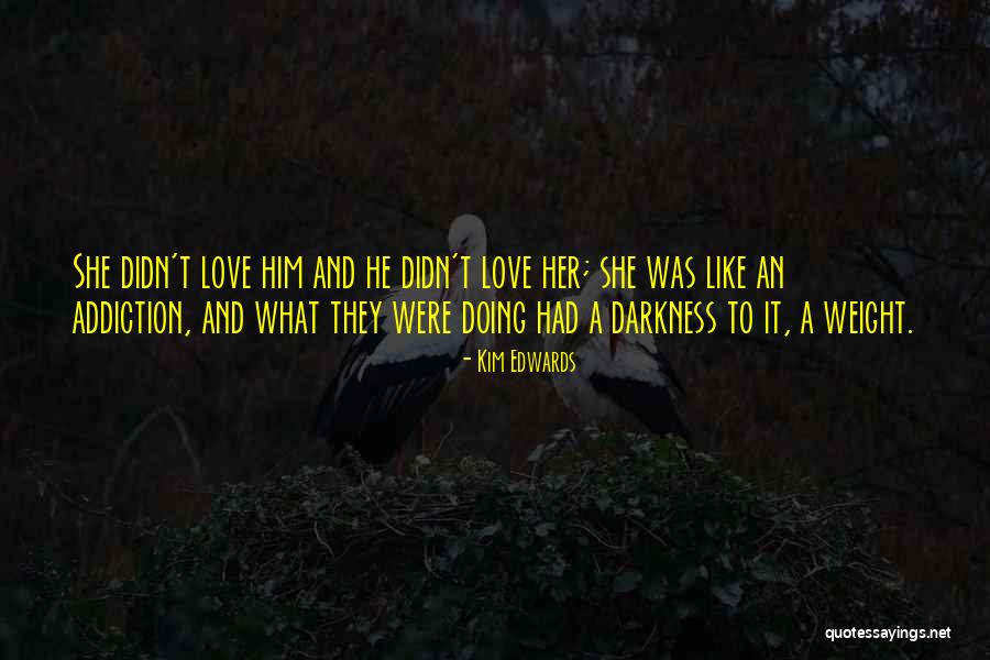 Ilp Quotes By Kim Edwards Ilp Quotes By Kim Edwards