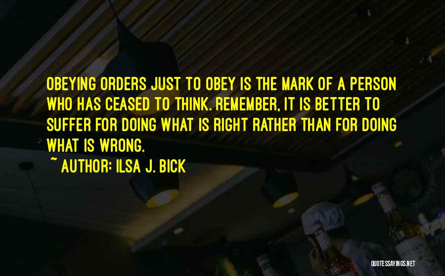 Ilsa J. Bick Quotes 1124587