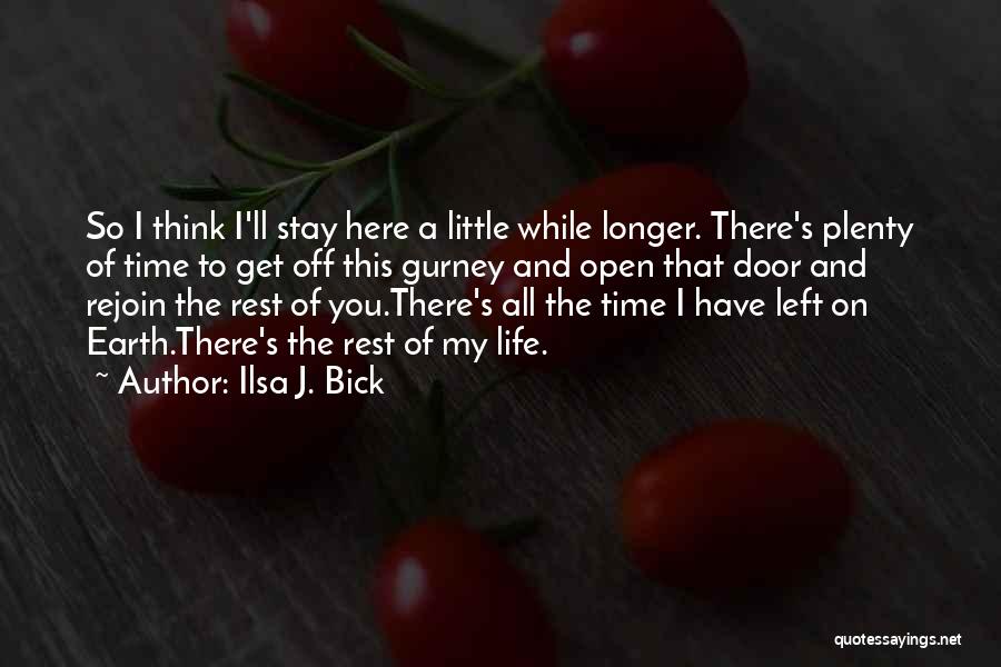 Ilsa J. Bick Quotes 1856662