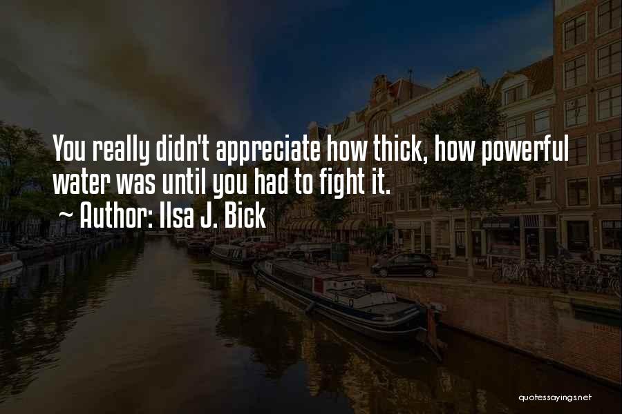 Ilsa J. Bick Quotes 2054684