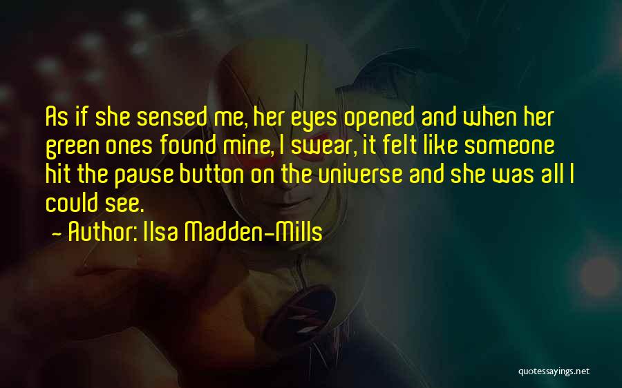 Ilsa Madden-Mills Quotes 1718358