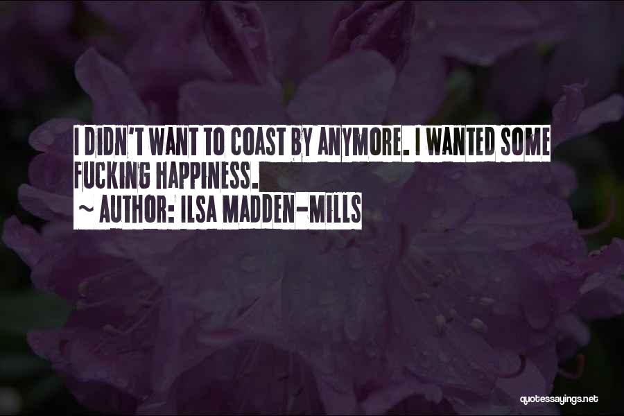 Ilsa Madden-Mills Quotes 419823