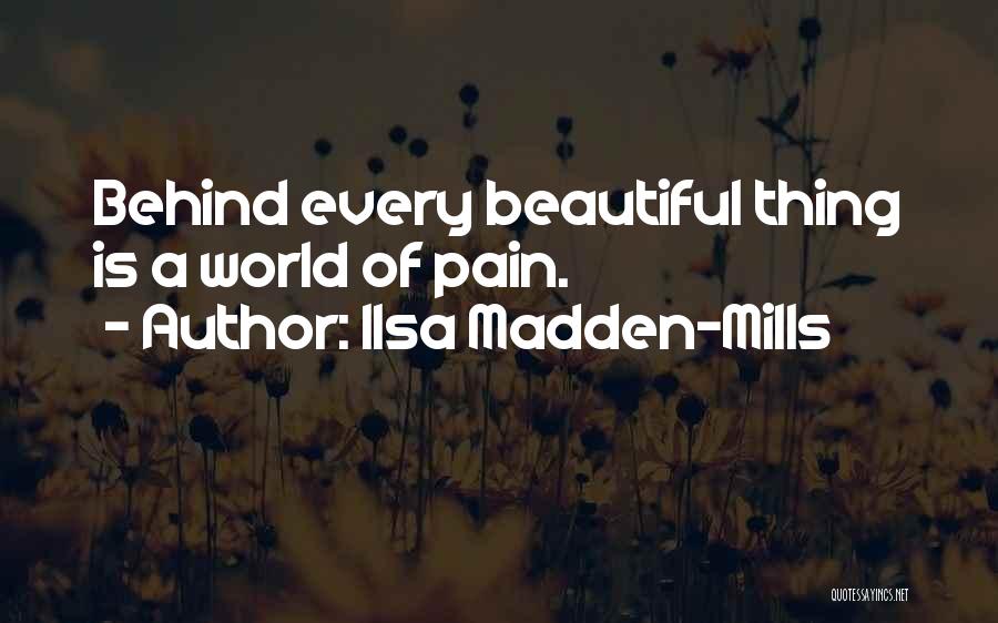 Ilsa Madden-Mills Quotes 430319