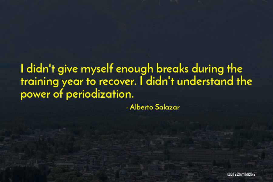 Ilse De Lange Quotes By Alberto Salazar Ilse De Lange Quotes By Alberto Salazar