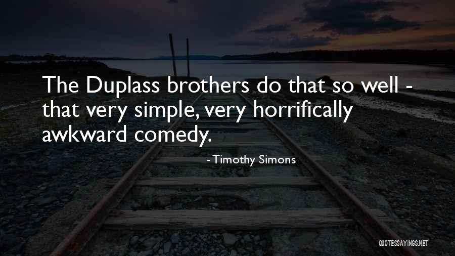 Iludir Dicionario Quotes By Timothy Simons Iludir Dicionario Quotes By Timothy Simons