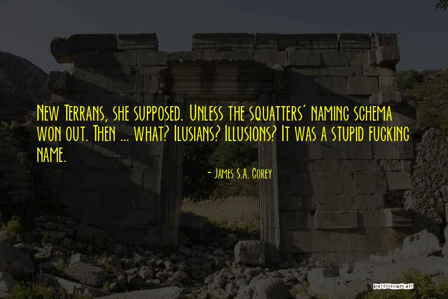 Ilusians Quotes By James S.A. Corey Ilusians Quotes By James S.A. Corey