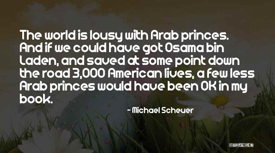 Ilusin Nortena Quotes By Michael Scheuer Ilusin Nortena Quotes By Michael Scheuer
