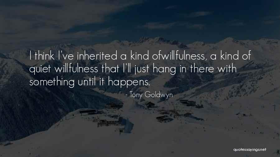 Ilusionado Quotes By Tony Goldwyn Ilusionado Quotes By Tony Goldwyn
