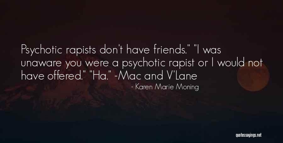 Ilusorio Significado Quotes By Karen Marie Moning Ilusorio Significado Quotes By Karen Marie Moning