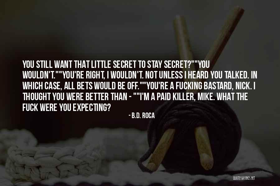 Ilustres De Isabela Quotes By B.D. Roca Ilustres De Isabela Quotes By B.D. Roca