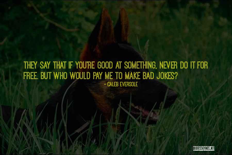 Ilustres Significado Quotes By Caleb Eversole Ilustres Significado Quotes By Caleb Eversole