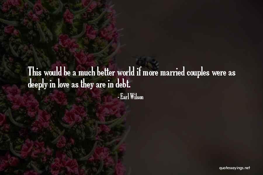 Iluvatar Discography Quotes By Earl Wilson Iluvatar Discography Quotes By Earl Wilson