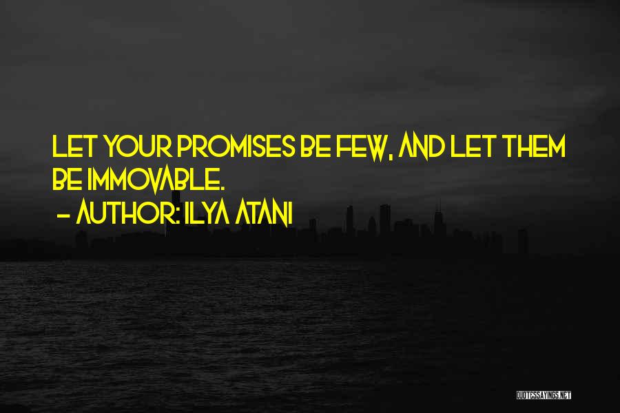 Ilya Atani Quotes 832796