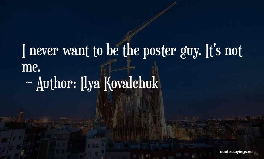 Ilya Kovalchuk Quotes 747804